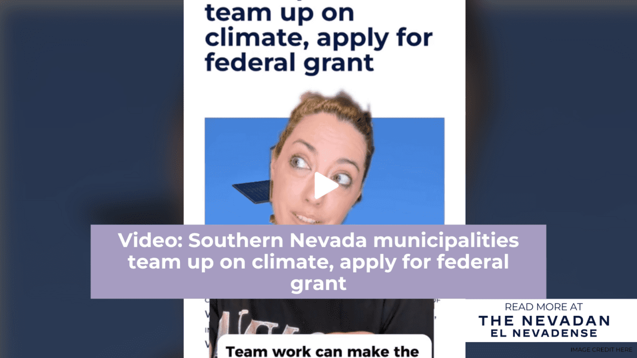 Video: Southern Nevada municipalities team up on climate, apply for federal grant