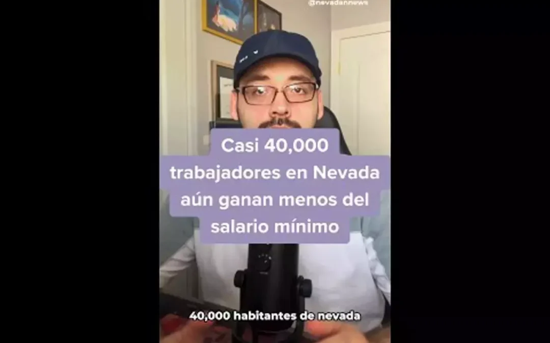 Casi 40,000 trabajadores en Nevada aún ganan menos del salario mínimo